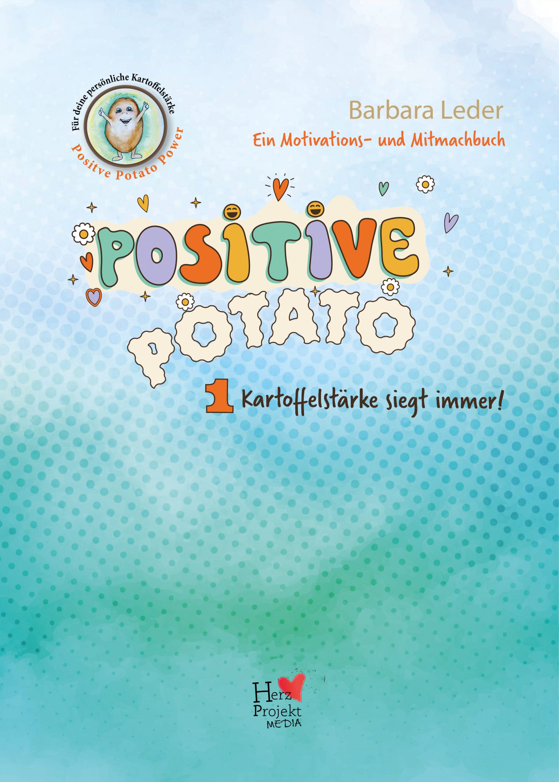 Positive Potato - Kartoffelstärke siegt immer! – Bild 2